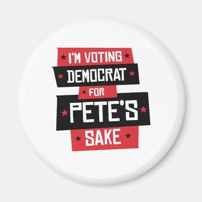 Röstdemokrat för Pete's Sake Magnet (Framsidan)