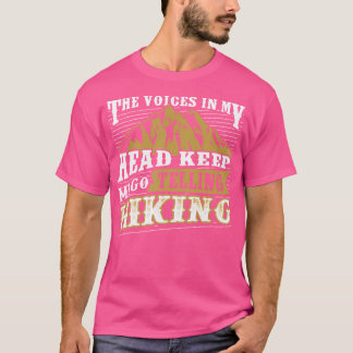 Rösterna i min Behålla säger åt mig att gå och hys T Shirt