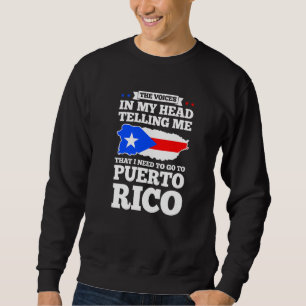 Rösterna i mitt huvud säger Puerto Rico Puerto r Lång Ärmad Tröja