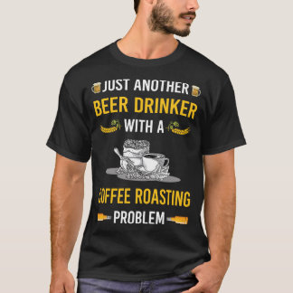 Rostning av ölkaffe t shirt