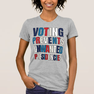 Röstning hindrar oönskade ordförandeskap från att t shirt