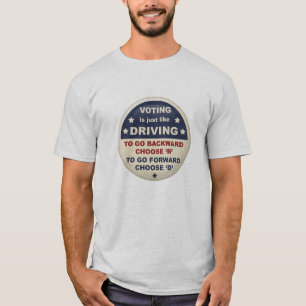 Röstningen är lik körning tee shirt