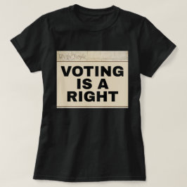 Rösträtt är en rättighet 24:e tillägget tvåsidig t shirt