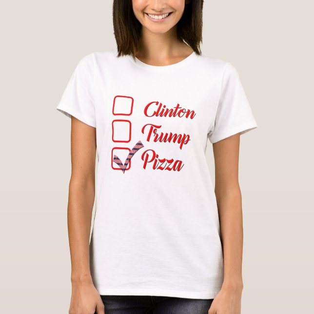 rösträtt, underlig klintonklump pizza lustig t-shi t shirt (Framsida)