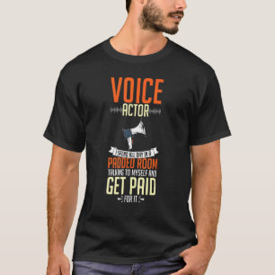Röstspelaren Voice over Actress Acting Talent Voic T Shirt