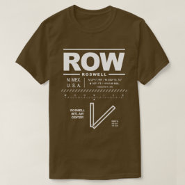 Roswell Int'l Luft Centre Airport ROW T-Shirt