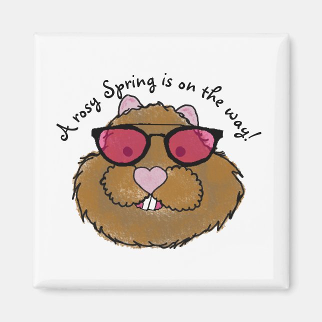Rosy Glasses Optimistic Groundhog Magnet (Framsidan)