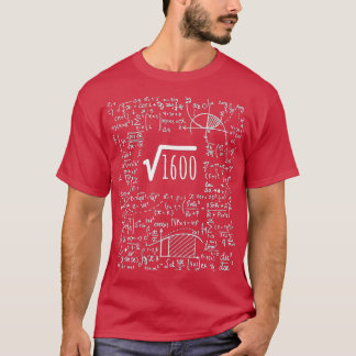 Rot på 1 600 födelsedag 40 år math t shirt