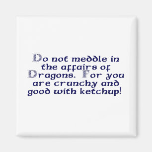 Rota i inte i angelägenheterna av Dragons. Magnet