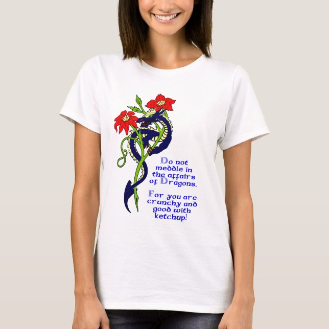 Rota i inte i angelägenheterna av Dragons. T-shirt (Framsida)