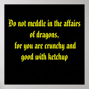 Rota i inte i angelägenheterna av drakar, för yo poster