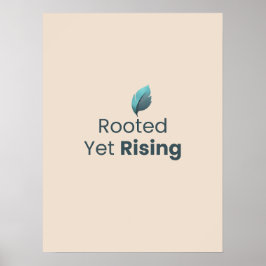 Rotad Ändå Stigande Minimal Motivationsaffisch Poster