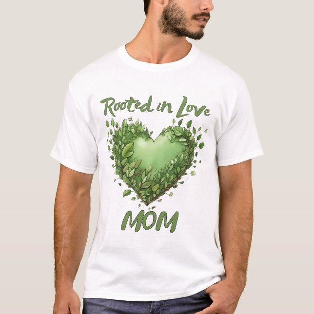 Rotad i kärlek, Mamma T Shirt (Framsida)