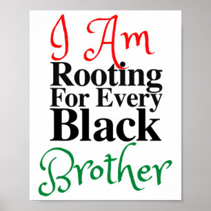 Roten till varje svart broder Melanin Luv Mamma Da Poster