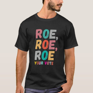 Rotera din "Vote Pro Choice Women's Högers Empower T Shirt