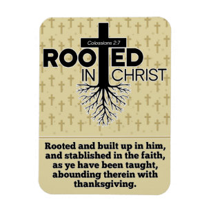 Roterade i Kristus Colossians 2:7 Bibelverse Magnet