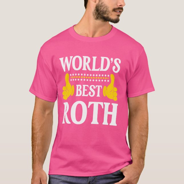 Roth Surname Funny Team Family Efternamn World's B T Shirt (Framsida)
