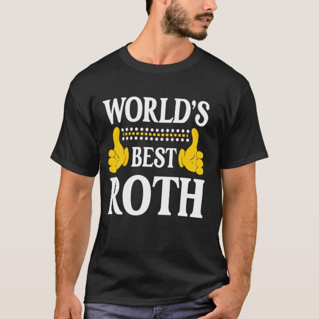 Roth Surname Funny Team Family Efternamn World's B T Shirt (Framsida)
