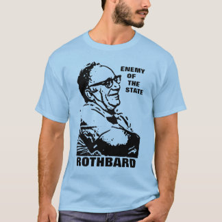 Rothbard fiende av den statliga stilen 2 t-shirt