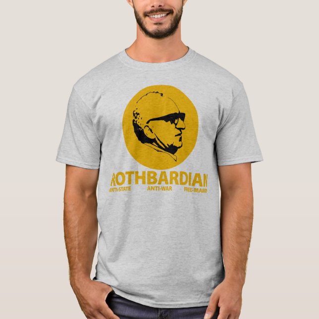 ROTHBARDIAN T-SHIRT (Framsida)