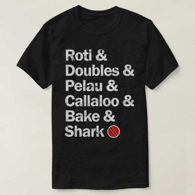 Roti & Dubblor & Pelau & Callaloo & Bake & Sharkin T Shirt (Design framsida)