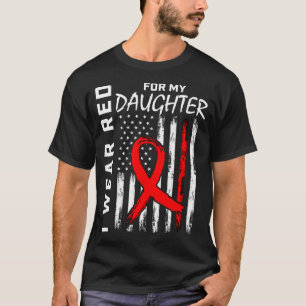 Rött band för min dotters medvetenhet om hjärtsjuk t shirt