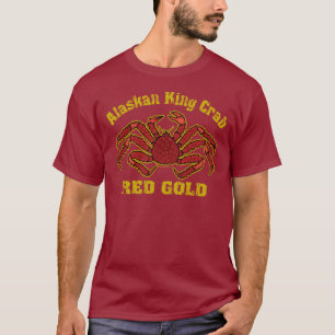 RÖTT GULD FÖR ALASKABO KUNGKRABBA T-SHIRT
