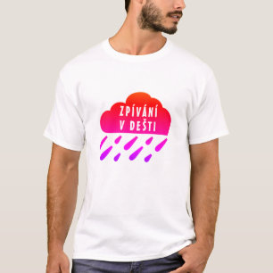 Rött moln och tjeckisk ordZpívání v dešti T Shirt