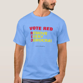 Rött Ta bort alla demokratier T-Shirt