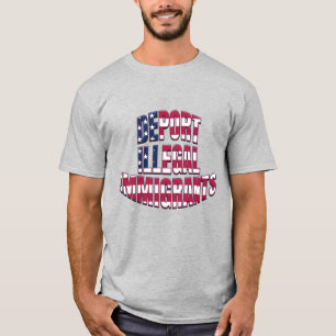 RÖTT VITT BLÅTT FÖR DEPORT AV ILLEGALA INVANDRARE T SHIRT