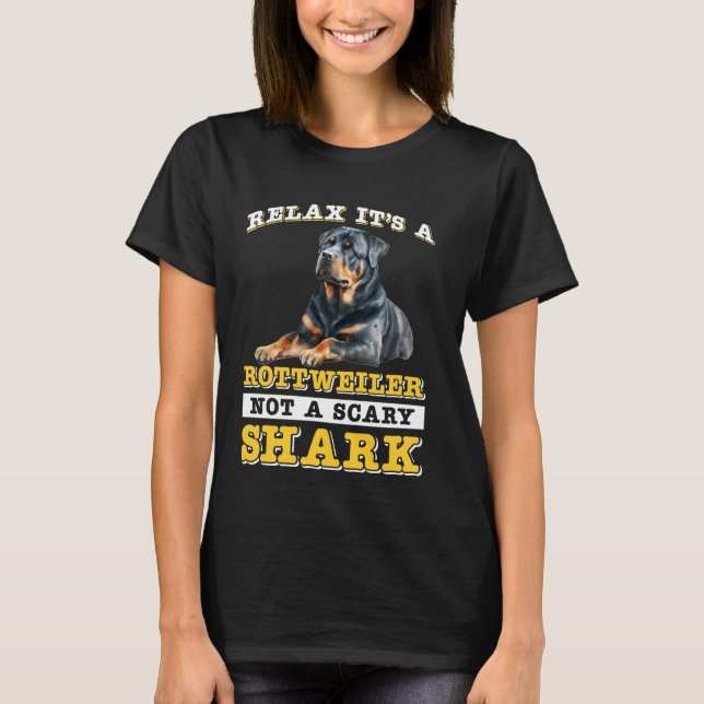 Rottie RELAX DET ÄR EN ROTTWEILER INTE EN SKÄRMSHA T Shirt (Framsida)