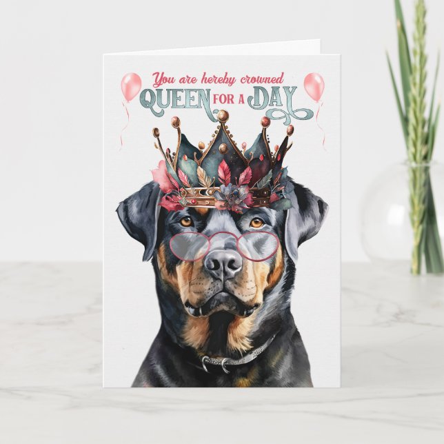 Rottweiler Hund Queen for a Day Funny Birthday Kort (Framsida)
