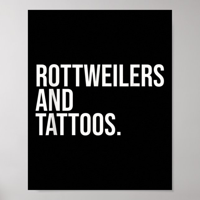 Rottweilers och tatueringar Rottweiler ägare Cool  Poster (Framsidan)