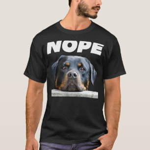 Rotweiller Nope Rottie Ansikte Inte i dag Kärlek m T Shirt