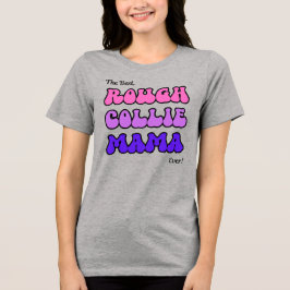 Rough Collie Mamma T Shirt