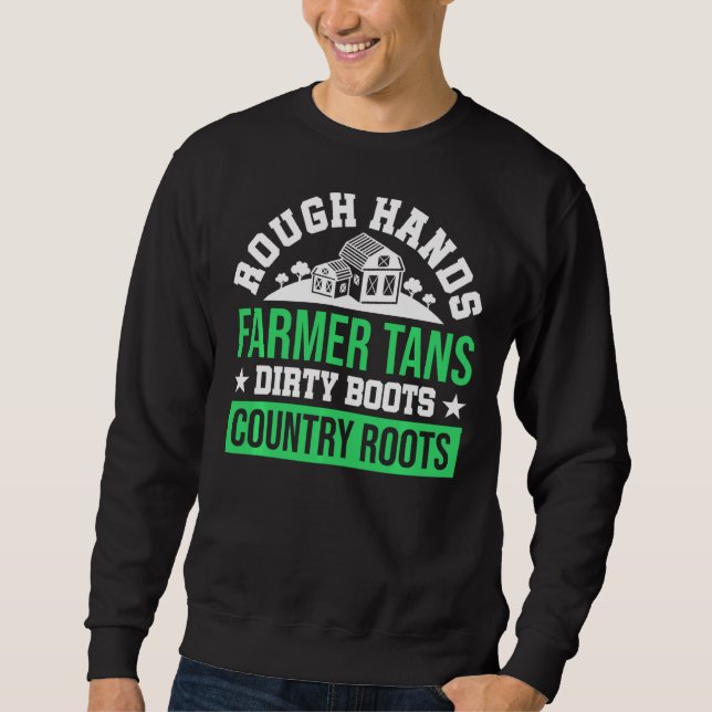 Rough Händer Farmer Tans Dirty Boots Land Roots Lång Ärmad Tröja (Framsida)