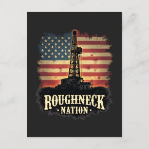 Roughnacken Nation Oilfield American Worker Helg Vykort