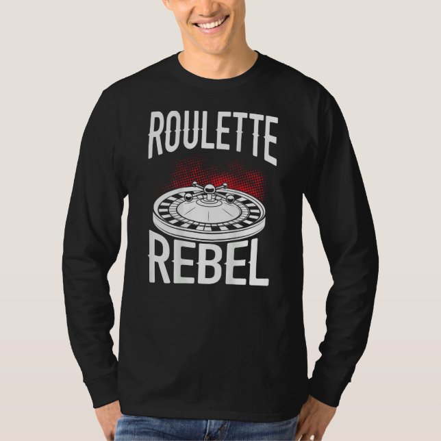 Roulette Rebel Baktryck Kasino T Shirt (Framsida)