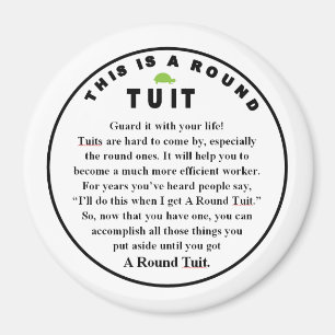 ROUND TUIT-stift på Magnet
