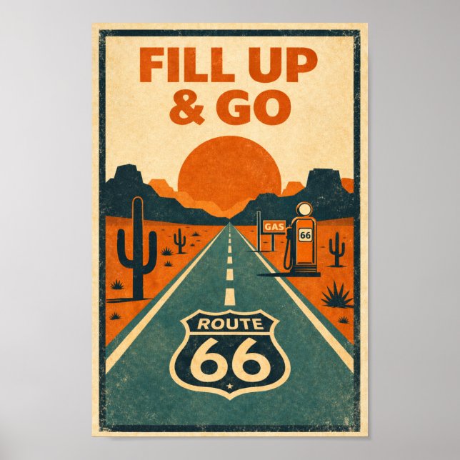 Route 66 Fill Up & Go Desert Litho Poster (Framsidan)