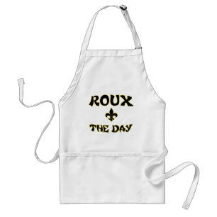 Roux the Day - Cajun, Creole, Fransk Cooking Förkläde