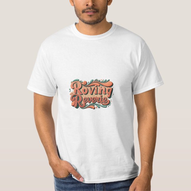 Roving Reverie T Shirt (Framsida)