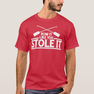 Row det som om du sparade det som rovgift t shirt