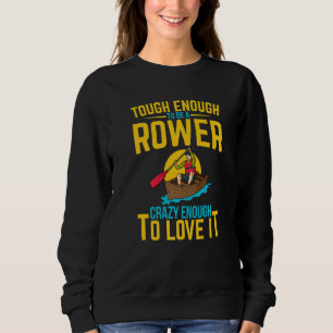 Rower Quote Rwing Crew T Shirt