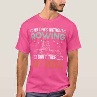 Rower visa mig dina roddfärdigheter rodd kajak kan t shirt