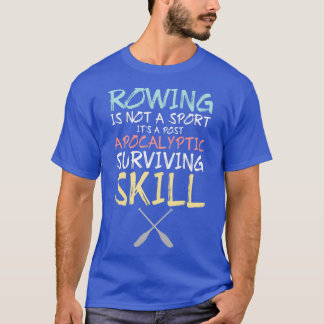 Rowing canoe boat paddle row kayak rower 10 t shirt