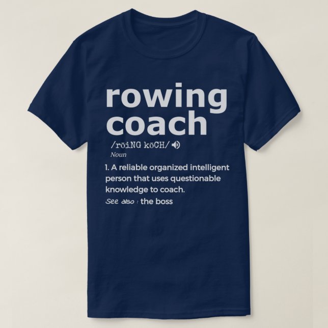 Rowing Coach Graphic Gift For Rowing Coaches T Shirt (Design framsida)
