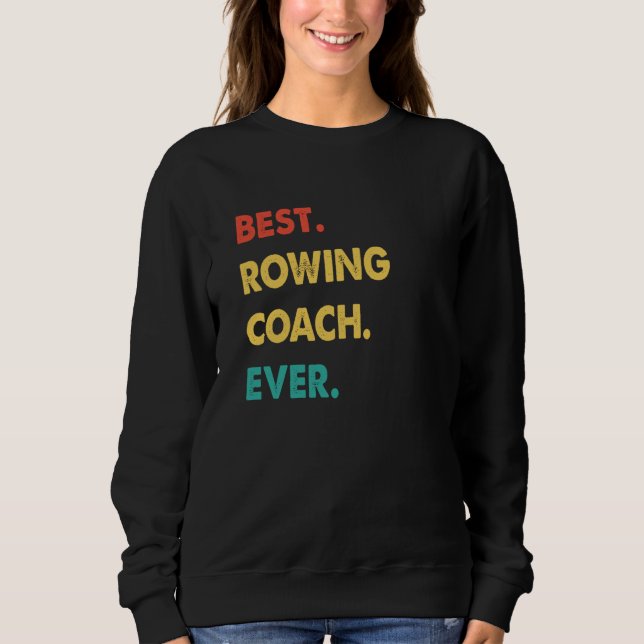 Rowing Coach Retro Best Rowing Coach Ever T Shirt (Framsida)