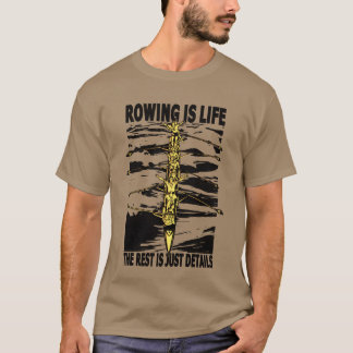 Rowing life for rowers kayak canoe water sports re t shirt