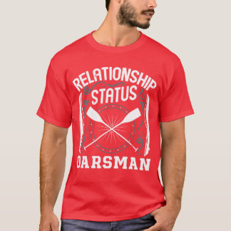 Rowing relationship status oarsman rower sports fa t shirt